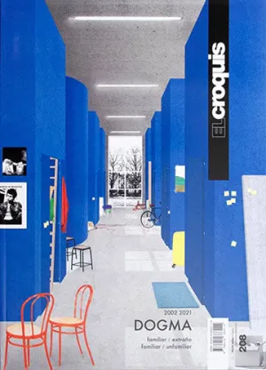 El Croquis 208: Dogma (2002-2021) Familiar / Unfamiliar